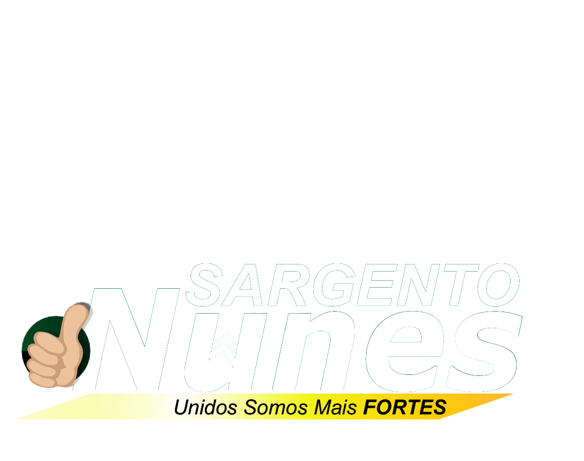 Sargento Nunes — Unidos somos mais fortes